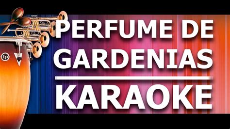 perfume de gardenias karaoke|youtube perfume de gardenias karaoke.